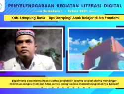 Webinar Literasi : TIPS DAMPINGI ANAK BELAJAR DI ERA PANDEMI