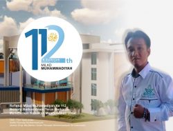 Refleksi Milad Muhamadiyah : Bersatu Berkomitmen Terus Berkarya Menebarkan Kebaikan Mencerahkan Umat