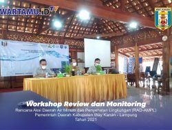 Video Liputan Workshop Review dan Monitoring RAD-AMPL Kab. Way Kanan Tahun 2021