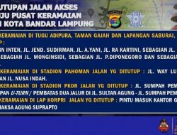 Catat! Ini Lokasi Penutupan Jalan dalam Kota Bandar Lampung Saat Nataru