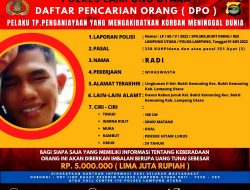 Polres Lampung Utara Terbitkan DPO Hingga Lakukan Pengejaran Terhadap  Tersangka Pembunuhan Geregi  Saat Malam Takbiran