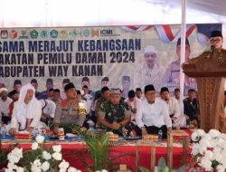 Bupati Way Kanan Ajak Seluruh Elemen Masyarakat Dukung Pemilu Damai 2024