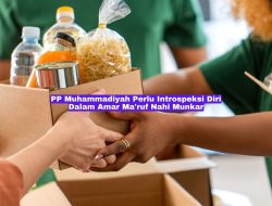 PP Muhammadiyah Perlu Introspeksi Diri Dalam Amar Ma’ruf Nahi Munkar