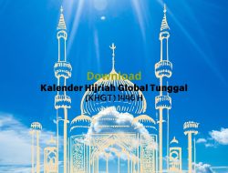 Download Kalender Hijriyah Global Tunggal (KHGT) 1446 H/2024 M