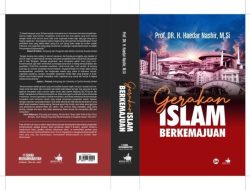 Buku “Gerakan Islam Berkemajuan” Karya Haedar Nashir Siap Diluncurkan di Tanwir Muhammadiyah 2024