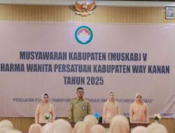 Sekda Way Kanan Buka MUSKAB Ke-V DWP Tahun 2025, Tegaskan Peran Strategis DWP dalam Mewujudkan ASN Berintegritas dan Masyarakat Sejahtera