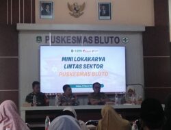 Perkuat Sinergi Puskesmas Bluto Gelar Mini Lokakarya Lintas Sektor